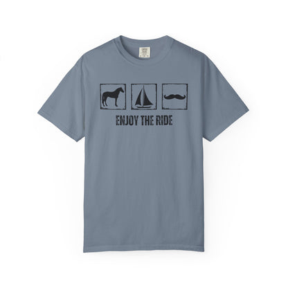"Enjoy the Ride" — Horse, Sailboat & Mustache Comfort Colors T-shirt