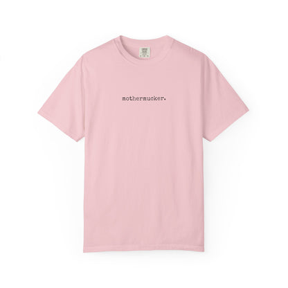 Comfort Colors Mothermucker T-Shirt — Minimalist Funny Graphic Tee
