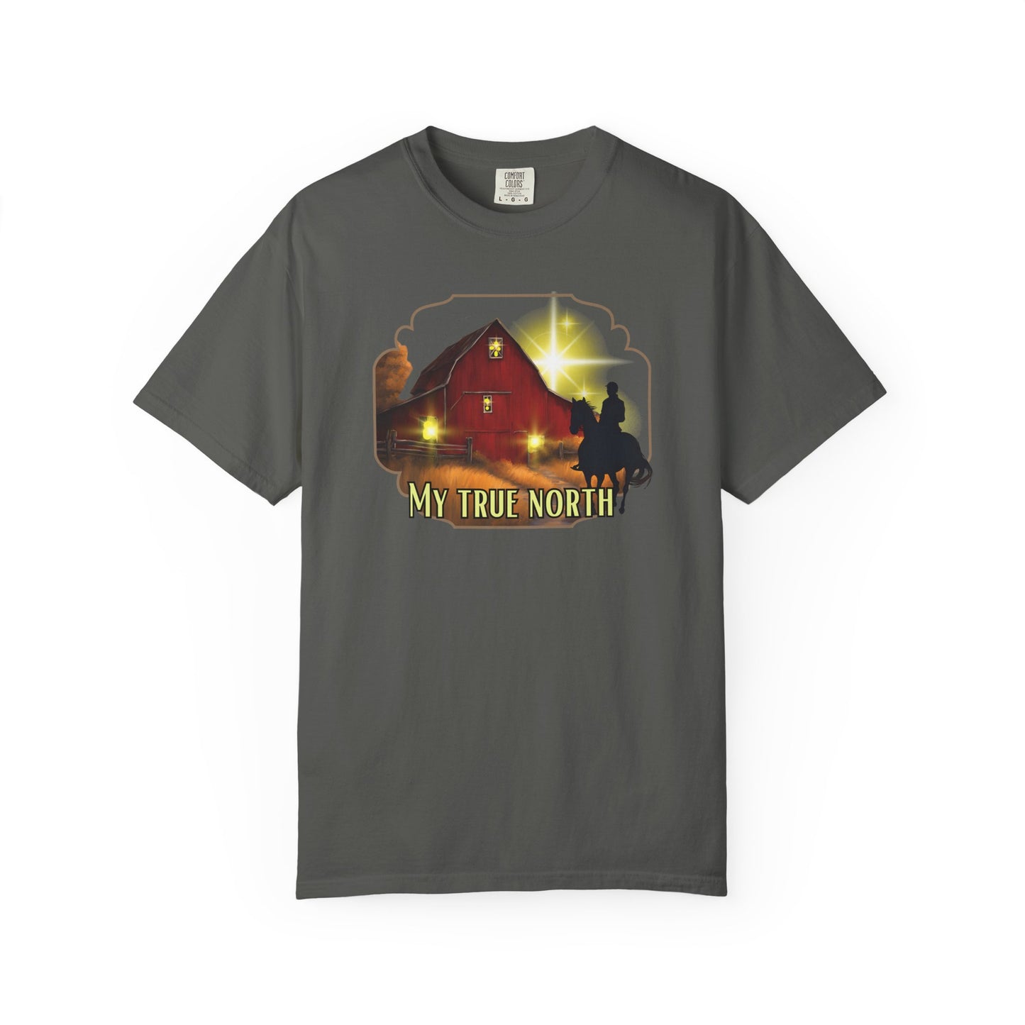 "My True North" --Comfort Colors T-shirt