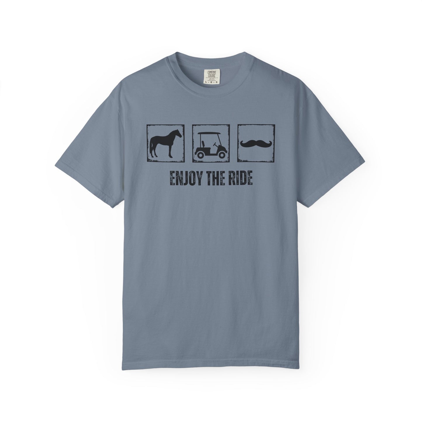 "Enjoy the Ride" — Horse, Golf Cart & Mustache Comfort Colors T-shirt