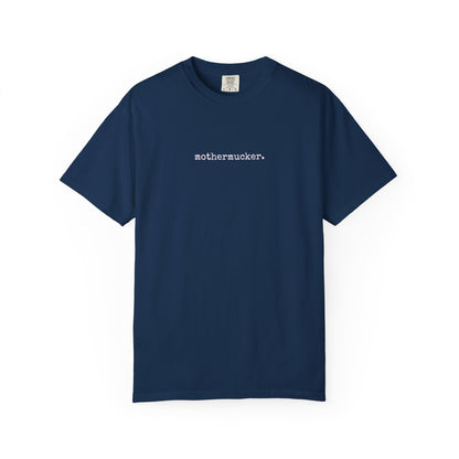 Comfort Colors Mothermucker T-Shirt — Minimalist Funny Graphic Tee