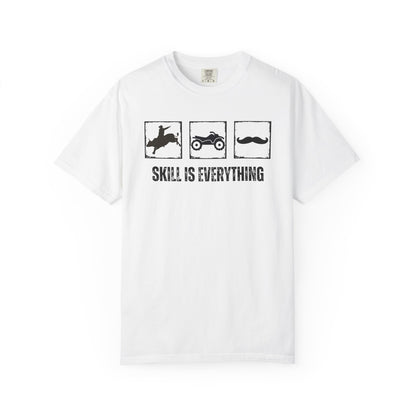 "Skill Is Everything" — Rodeo Bull, 4 Wheeler & Mustache Comfort Colors T-shirt