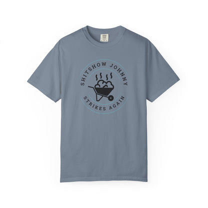 Comfort Colors "Shitshow Johnny Strikes Again" Barn T-Shirt