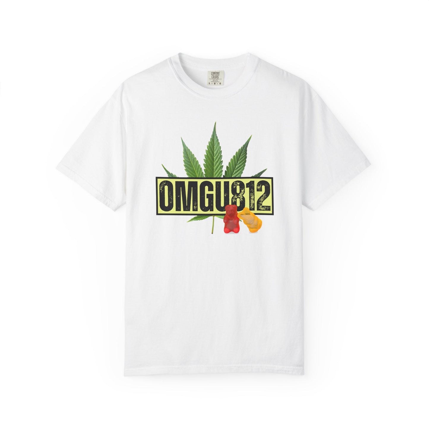 Comfort Colors "OMGU812" Graphic T-Shirt — Cannabis Leaf & Gummy Bears Design