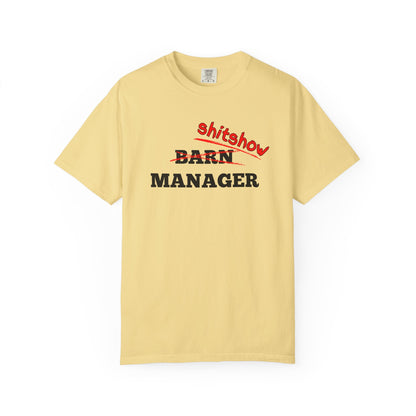 Comfort Colors Barn Manager/Shitshow T-Shirt — Funny “Shitshow” Crossed Out Design for Horse Lovers