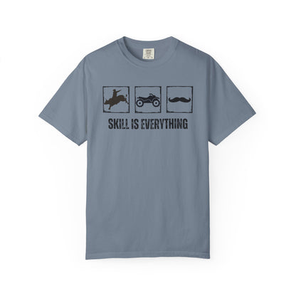 "Skill Is Everything" — Rodeo Bull, 4 Wheeler & Mustache Comfort Colors T-shirt