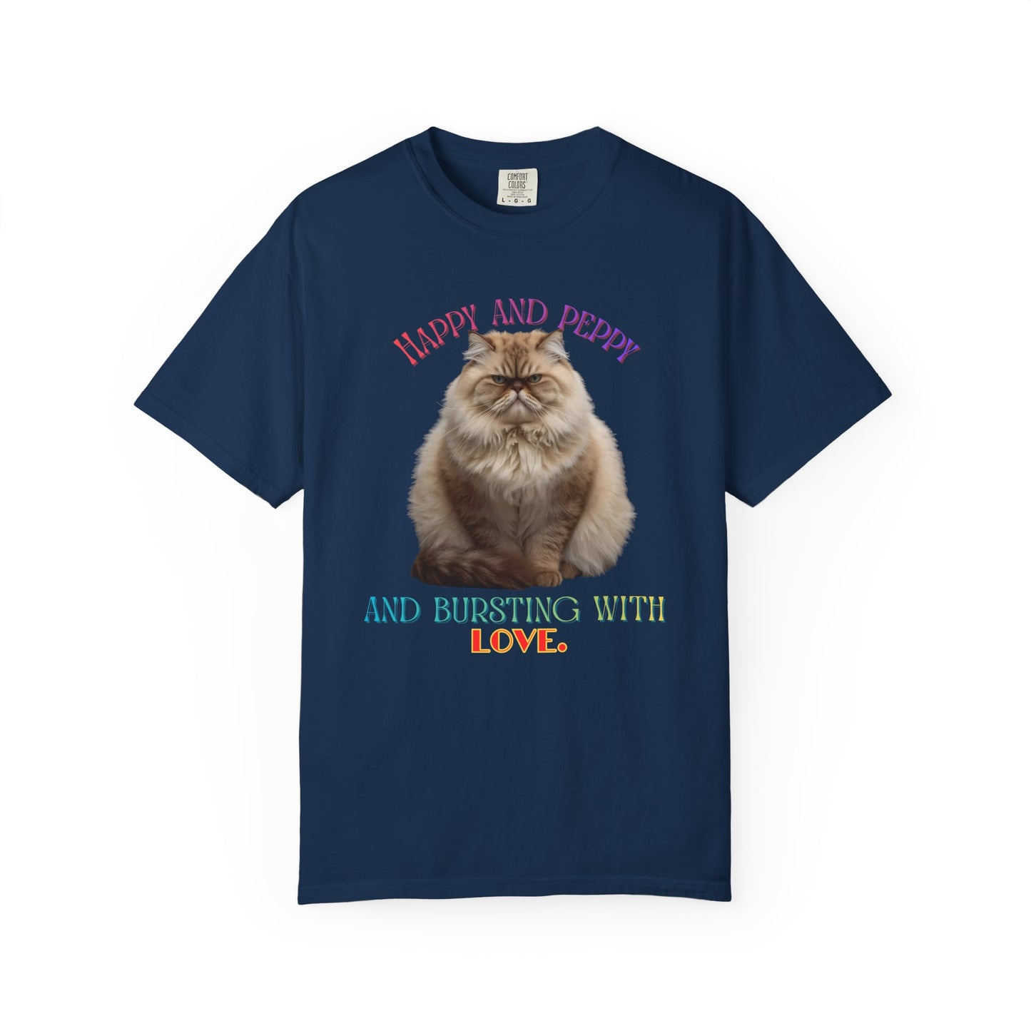 Comfort Colors “Happy and Peppy and Bursting With Love” Cat T-Shirt