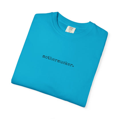 Comfort Colors Mothermucker T-Shirt — Minimalist Funny Graphic Tee