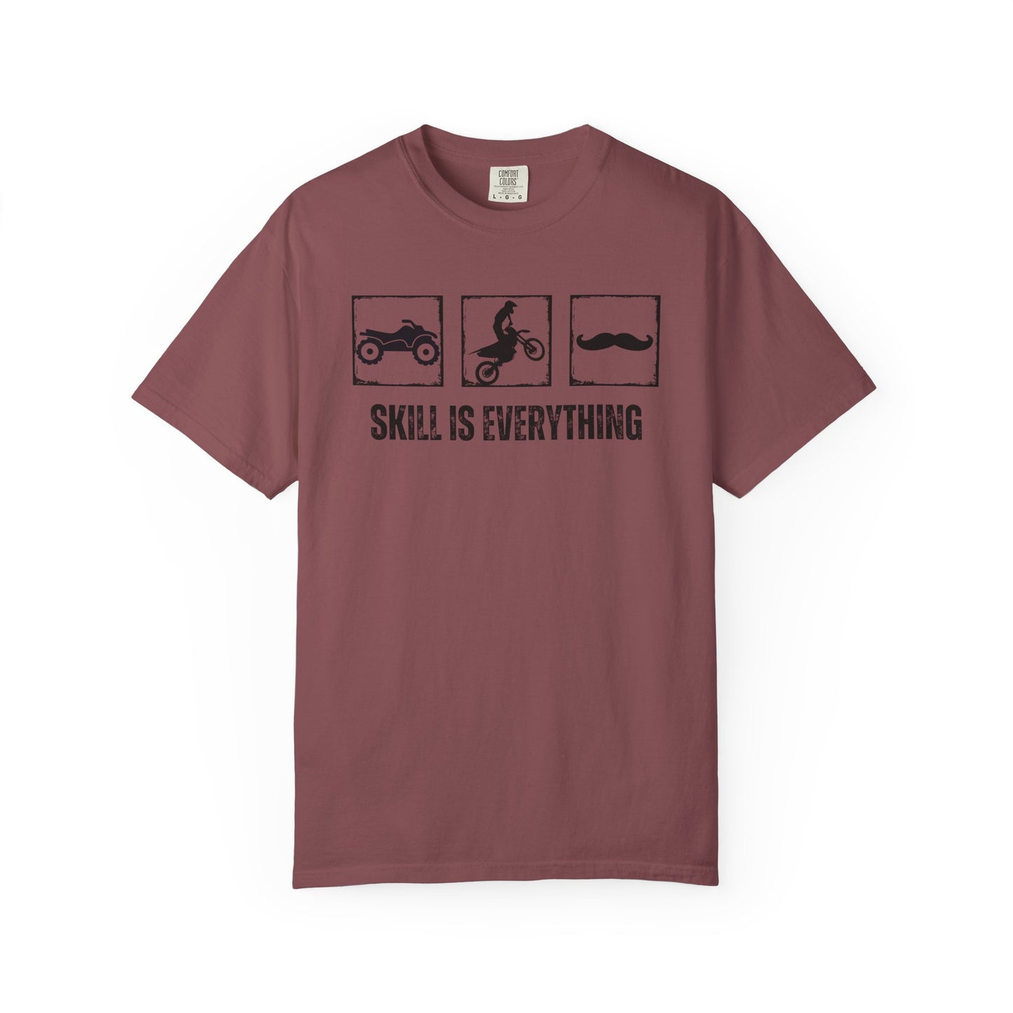 "Skill Is Everything" — 4 Wheeler, Motocross & Mustache Comfort Colors T-shirt